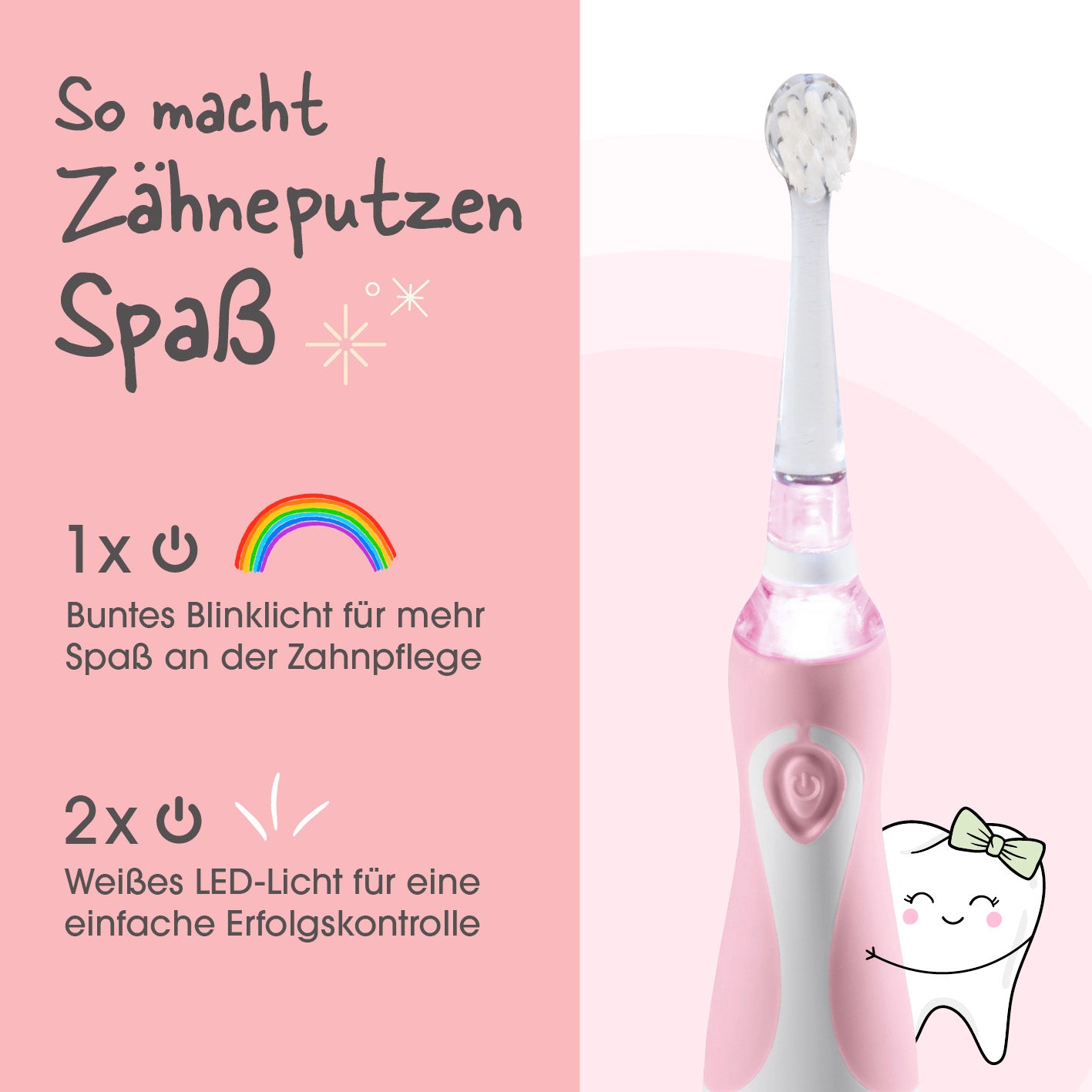 Elektrische Kinder-Zahnbürste mit Smart Timer - Ab 6 Monate* - Rosa/Weiß